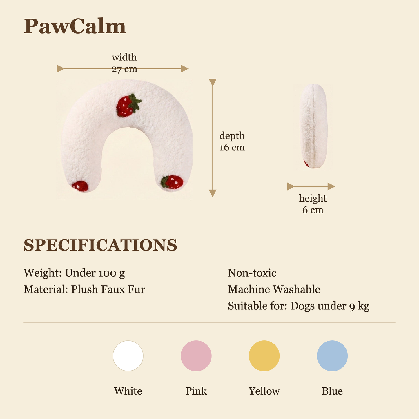 PawCalm U-shape pillow size guide: 27 x 16 x 6 cm, under 100 g, plush faux fur, for dogs under 9 kg